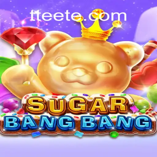 SugarBangBang: Um Guia Completo